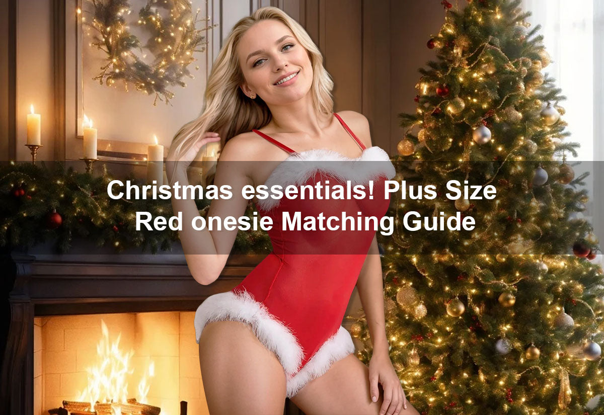 Christmas essentials! Plus Size Red onesie Matching Guide