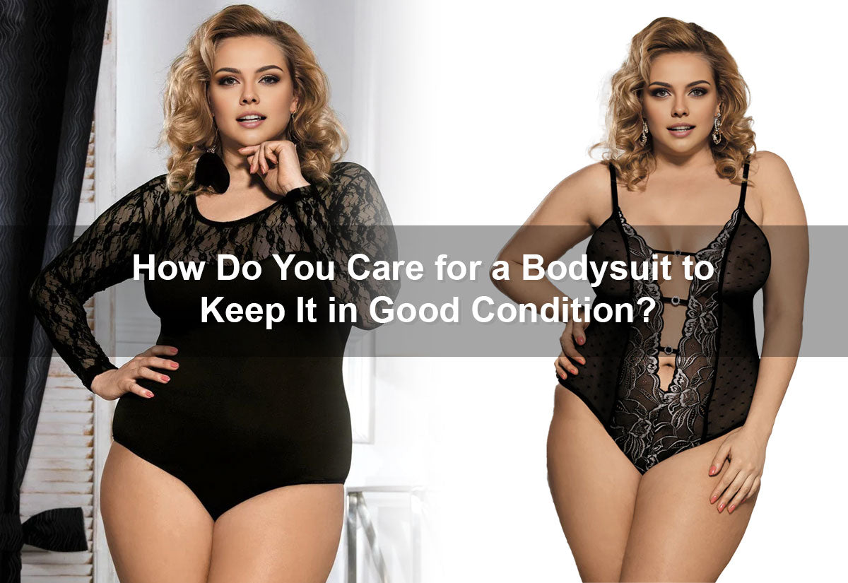 How Do You Care for a Bodysuit to Keep It in Good Condition?