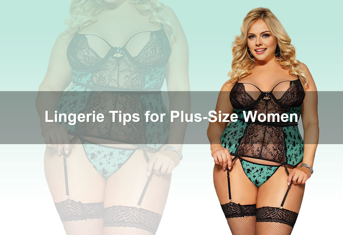 Lingerie Tips for Plus-Size Women