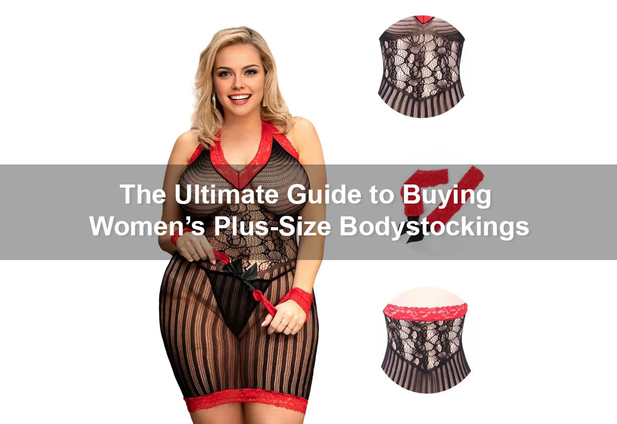 The Ultimate Guide to Choosing the Perfect Women’s Plus-Size Bodystockings