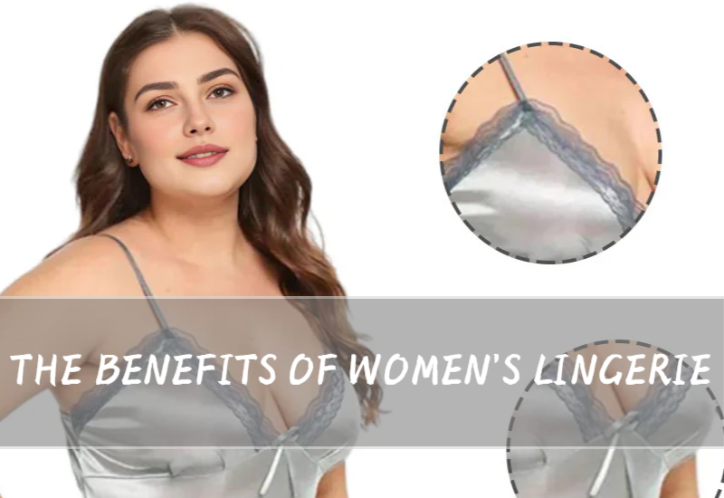 The Benefits of Women's Lingerie |PRUSES